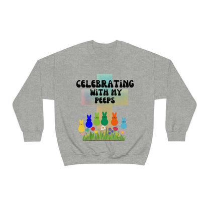 Celebrating With My Peeps Easter Sweatshirt (black lettering)