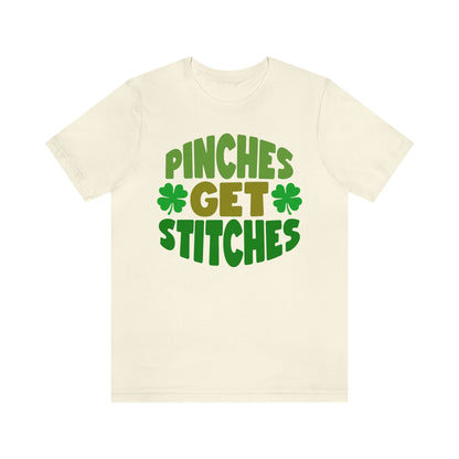 St Patricks Day Pinches Get Stitches No Pinching Shirt