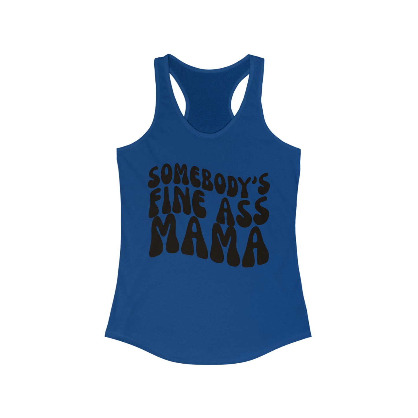 Somebody's Fine Ass Mama Tank Top Shirt