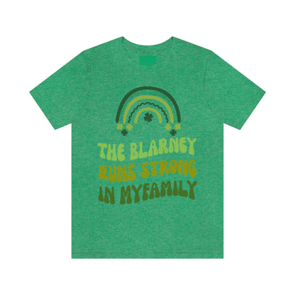 The Blarney Runs Strong In My Family Shirt