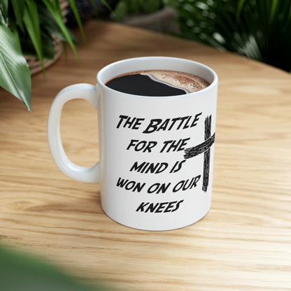 The Battle For The Mind Is Won On Your Knees Cross Mug Gift Cup