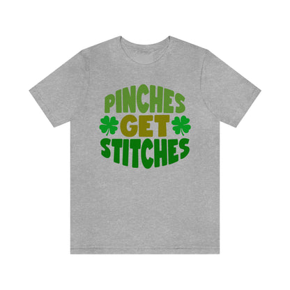 St Patricks Day Pinches Get Stitches No Pinching Shirt