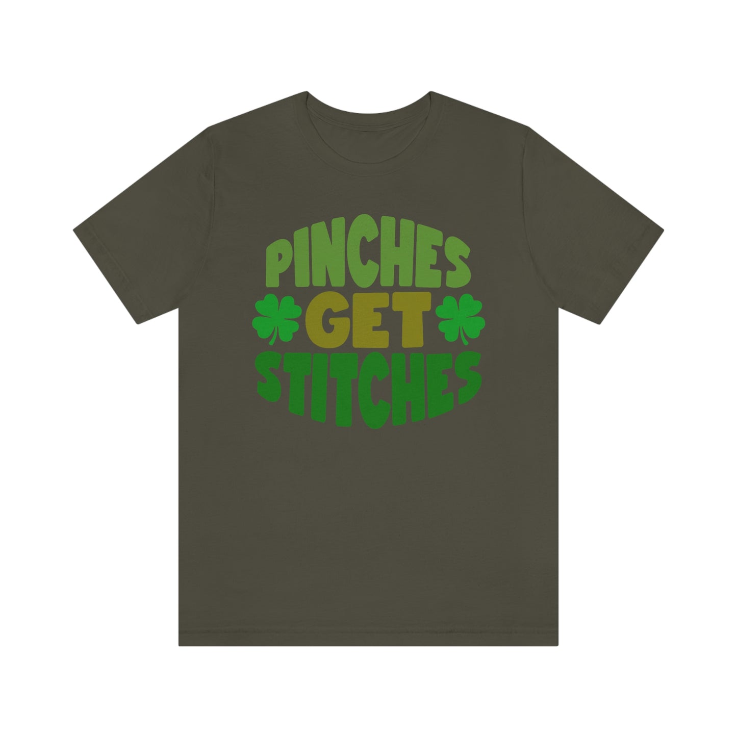 St Patricks Day Pinches Get Stitches No Pinching Shirt